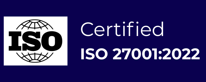 ISO Certified 27001:2022