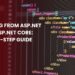 Migrating from ASP.NET MVC to ASP.NET Core: A Step-by-Step Guide