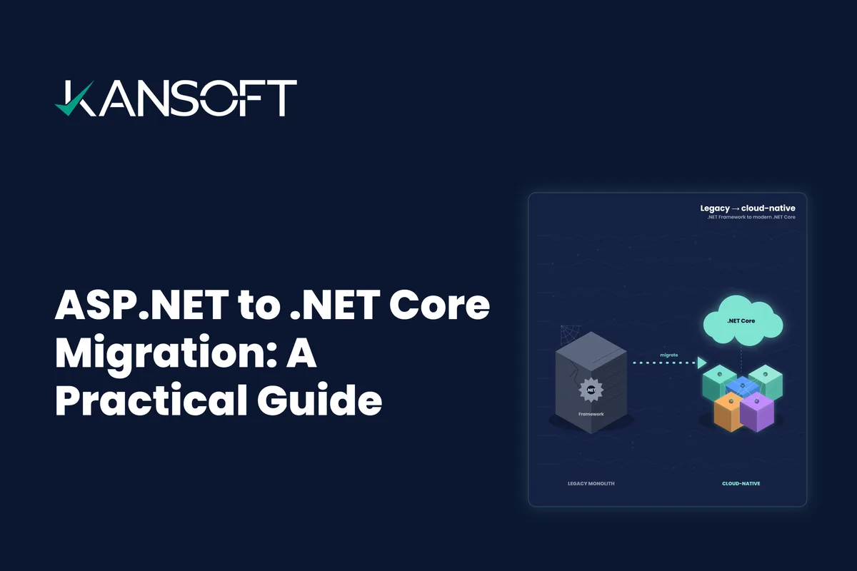 ASP.NET to .NET Core Migration: A Practical Guide