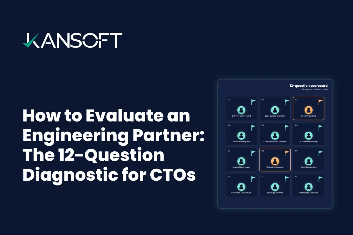 How to Evaluate an Engineering Partner: The 12-Question Diagnostic for CTOs Who've Been Burned Before